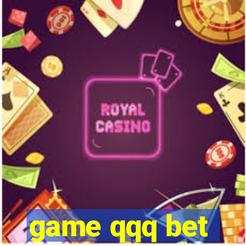 game qqq bet